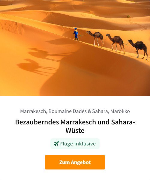 Bezauberndes Marrakesch und Sahara-Wüste