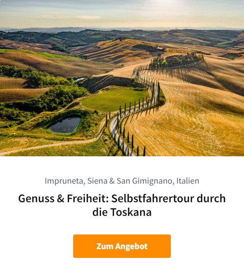 Genuss &amp; Freiheit: Selbstfahrertour durch die Toskana