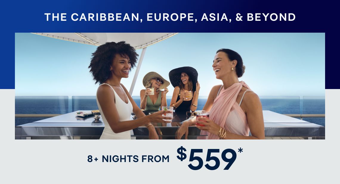 The Caribbean, Europe, Asia, & Beyond – 8+ Nights – Click to View Cruises & Book Now