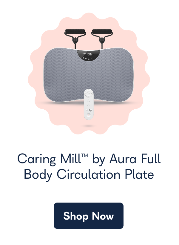 Caring Mill™ by Aura Full Body Circulation Plate  Shop Now