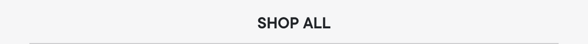 SHOP ALL