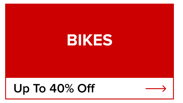 Shop Bikes Up To 40% Off ->