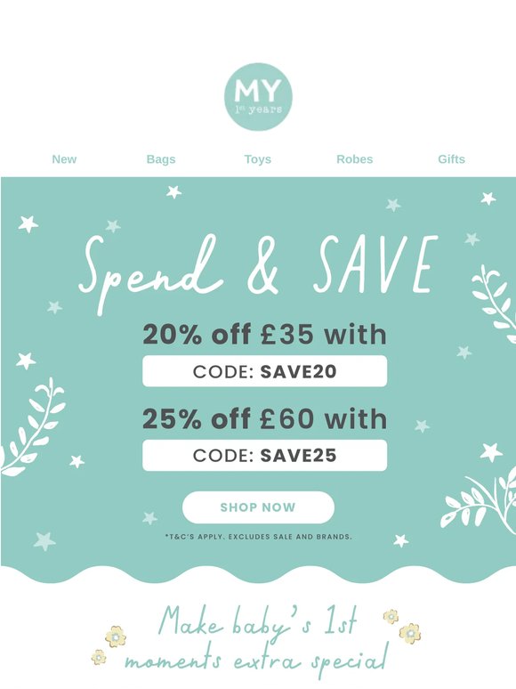 Up to 25% off. Spend, save, treat a little one