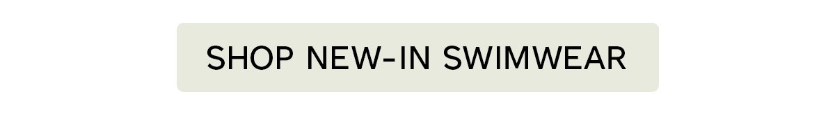 Shop New-In Swimwear