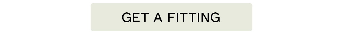 Get a fitting
