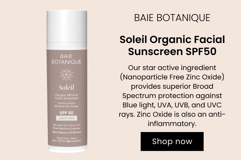 Baie Botanique Soleil Organic Facial Sunscreen SPF50 70g