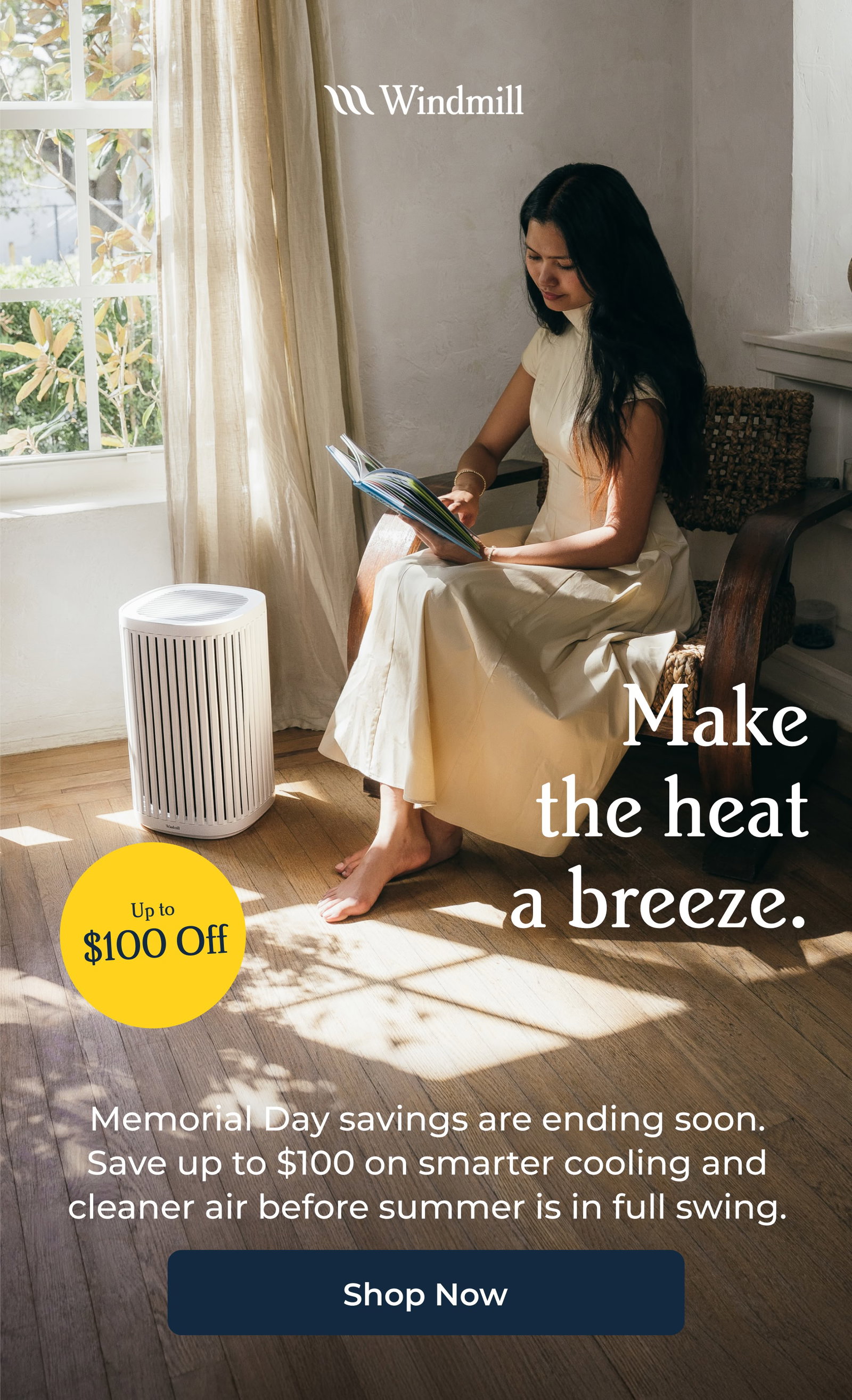 Make the heat a breeze | Up to $100 Off