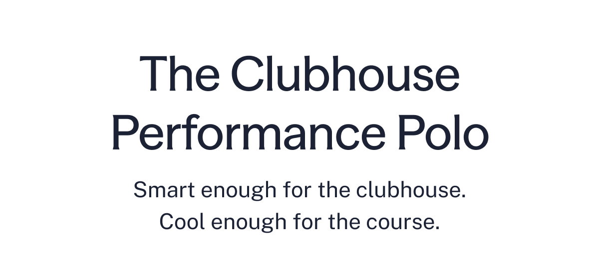 The Clubhouse Performance Polo