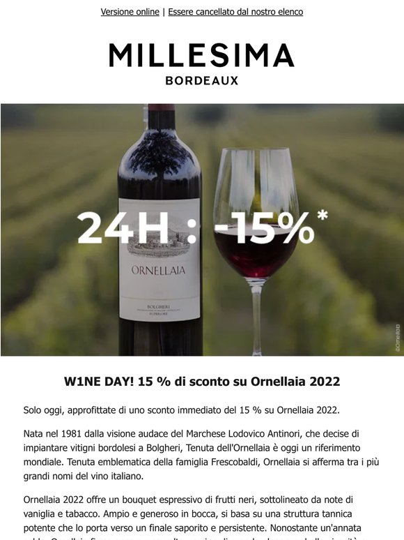 W1NE DAY! Ornellaia -15 % per 24h
