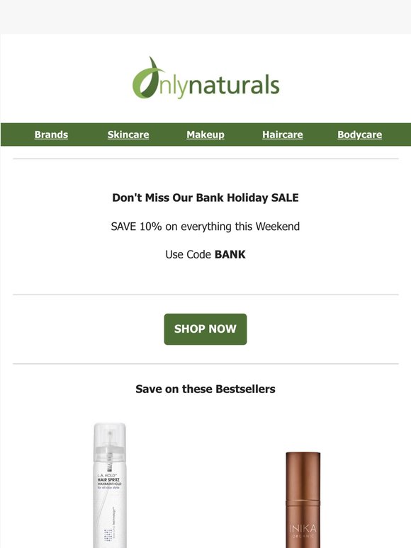 Don't Miss Our Bank Holiday SALE