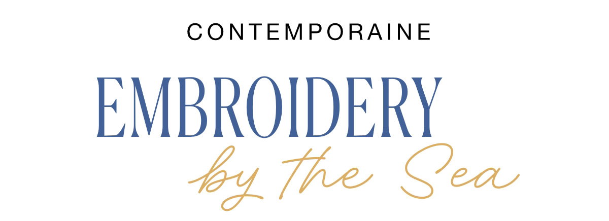 Contemporaine: Embroidery by the Sea
