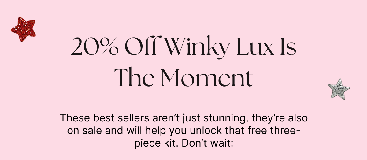 20% Off Winky Lux Is The Moment
