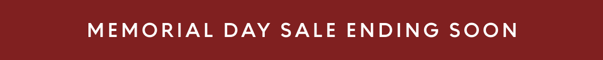Memorial Day Sale Ending Soon