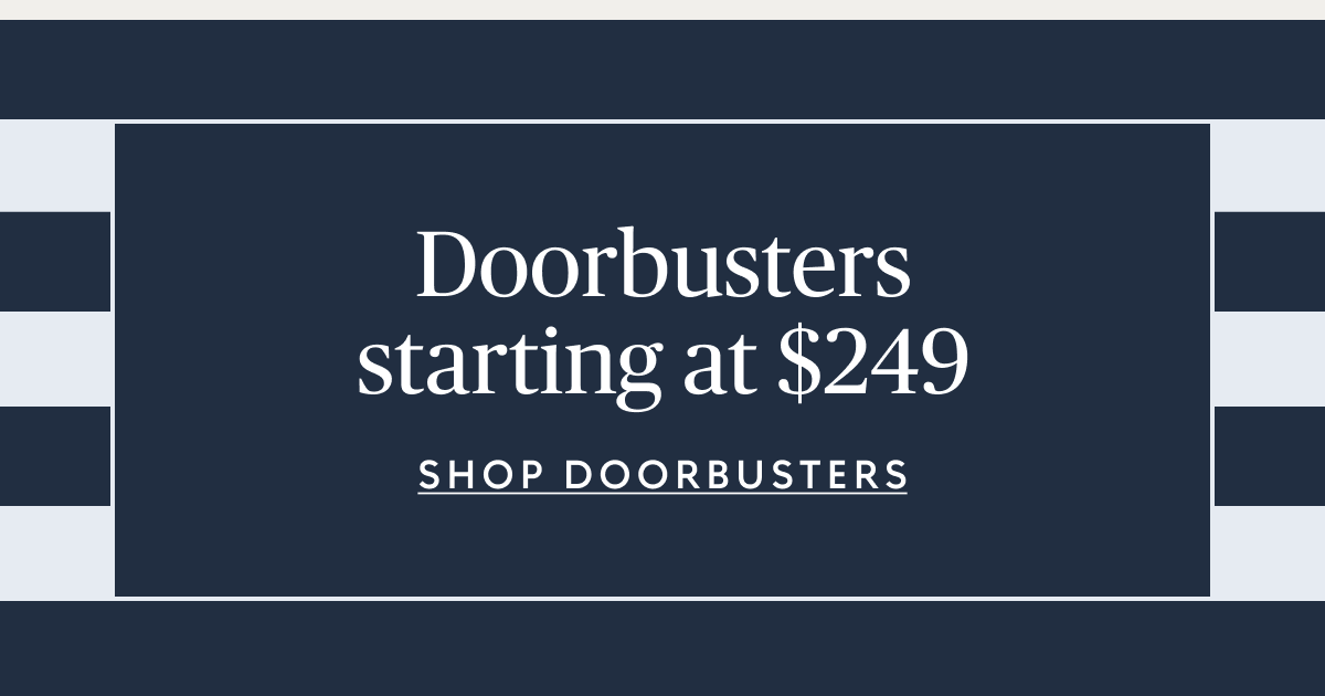 Doorbusters starting at $249