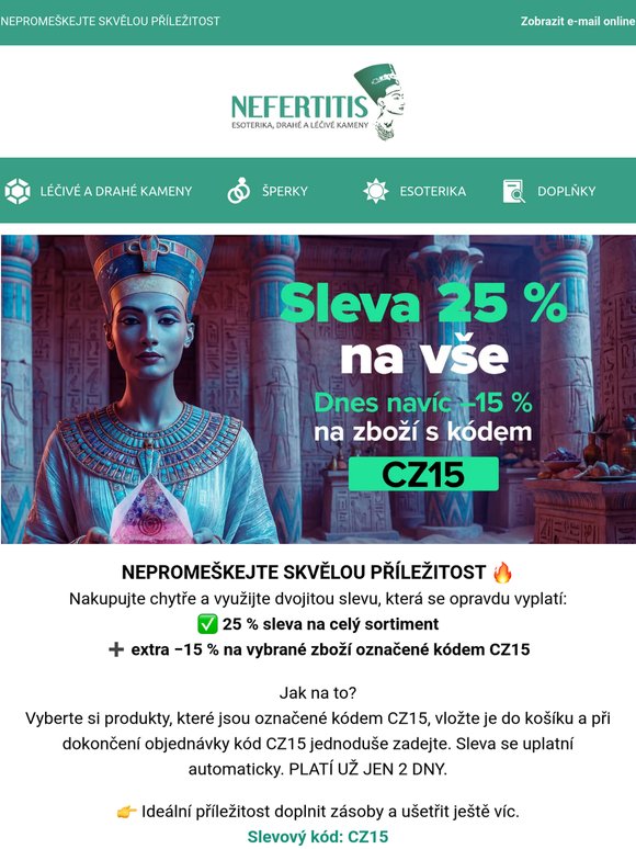 Už jen dva dny: Sleva 25 % na vše + dnes extra −15 % s kódem CZ15
