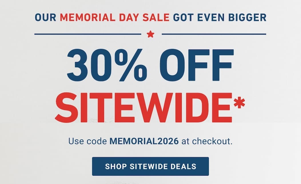 Up to 30% Off During the Memorial Day Sale with Code MEMORIAL2026