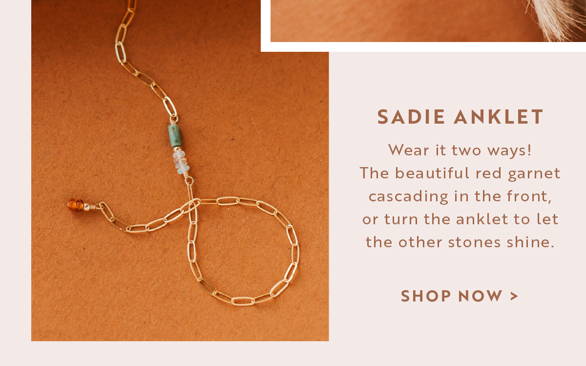 Shop Sadie Anklet >