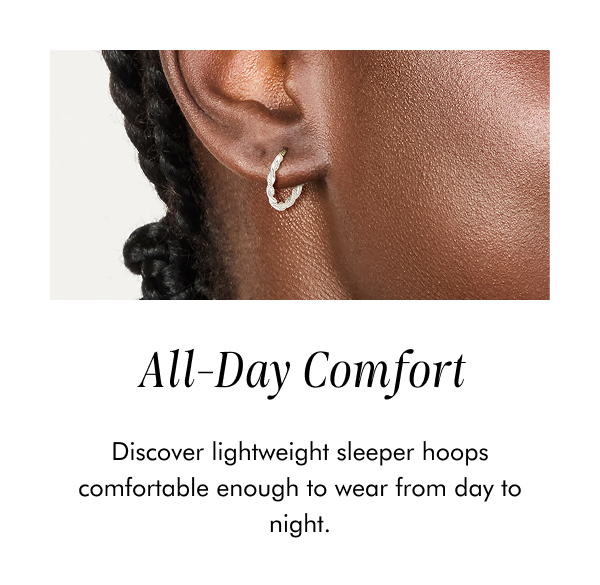 All-Day Comfort