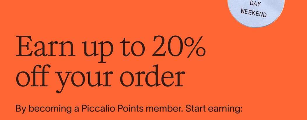 Earn up to 20% off with Piccalio Points