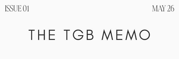 YOUR MONTHLY TGB FIX