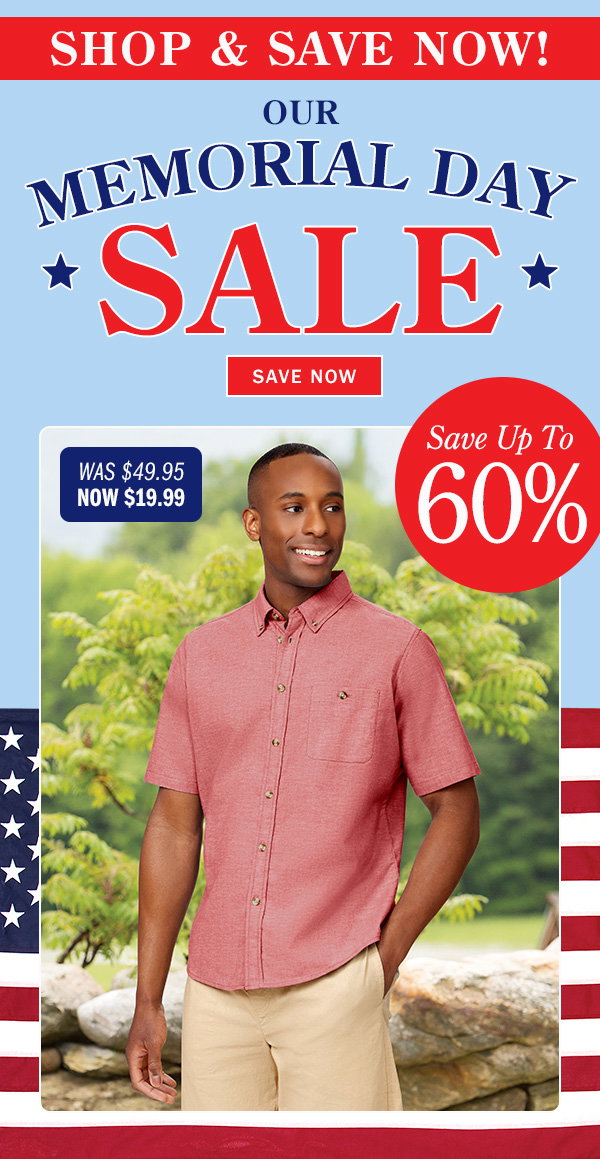 Shop & Save Now! Our Memorial Day Sale. Save Up to 60%. Was $49.95 Now $19.99. Save Now. Sale: Orton Brothers Short-Sleeve Oxford Untucked Shirt