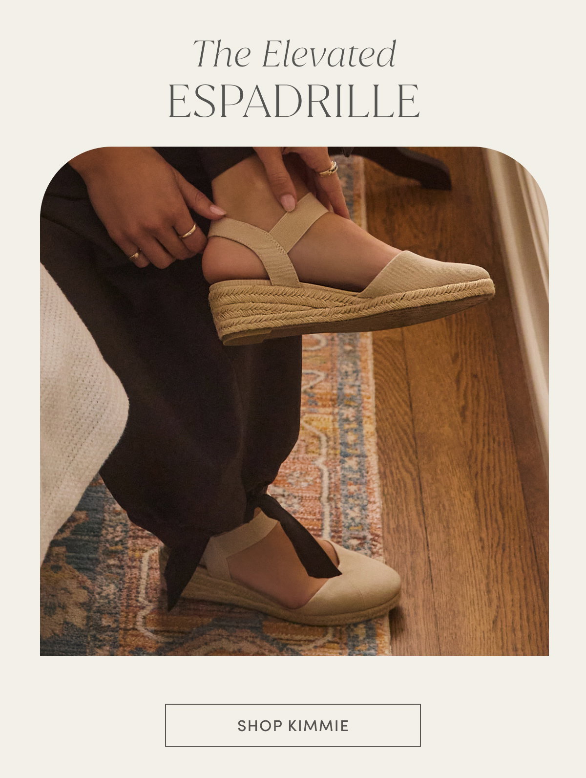 The Elevated Espadrille | Shop Kimmie