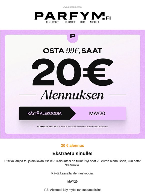 Psst, tässä 20 € shoppailurahaa, ole hyvä!