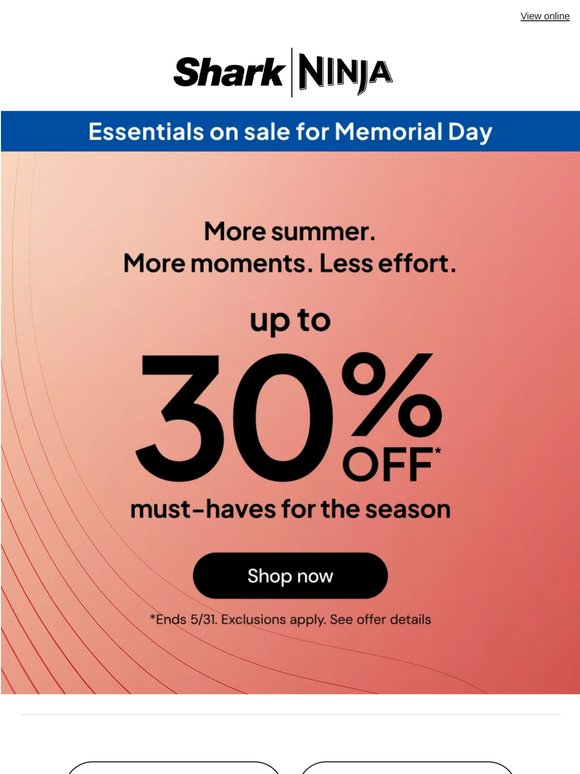 Don't miss up to 30% OFF—Memorial Day Sale.