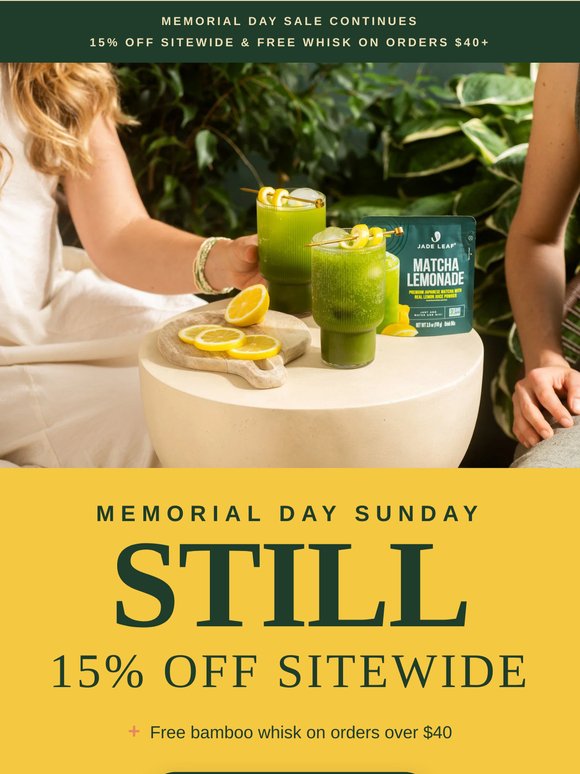 Memorial Day Sale continues — 15% off + free chasen, through Monday