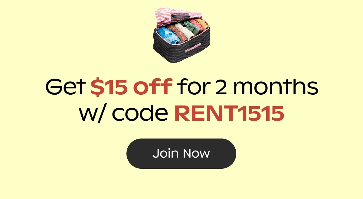 Get $15 off 2 months with code RENT1515. Join Now.