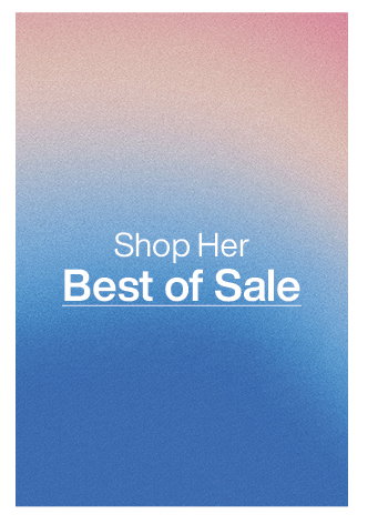 Shop Her Best of Sale