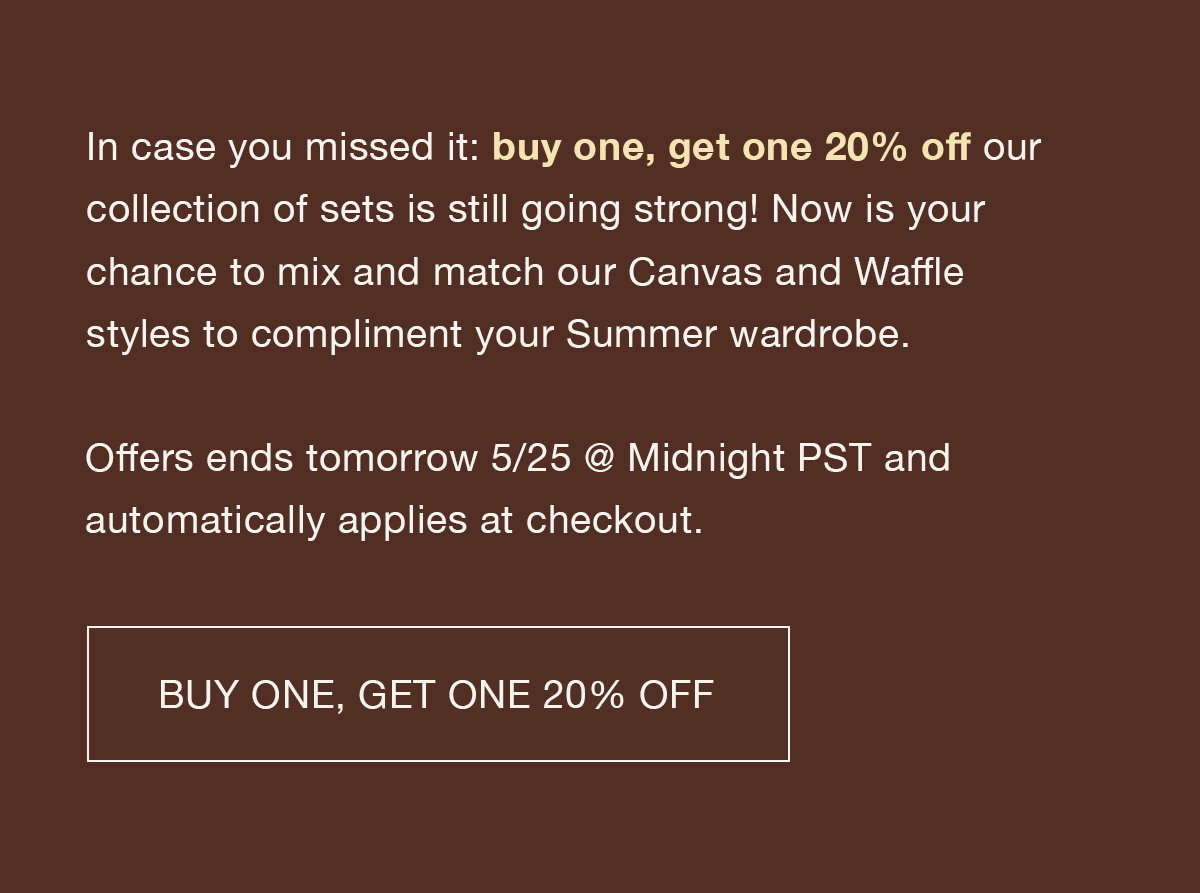 BUY ONE, GET ONE 20% OFF