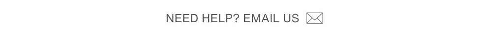 Need help? Email Us