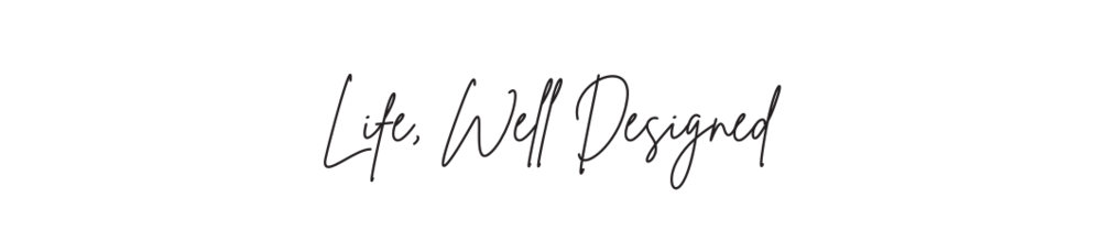 life well designed