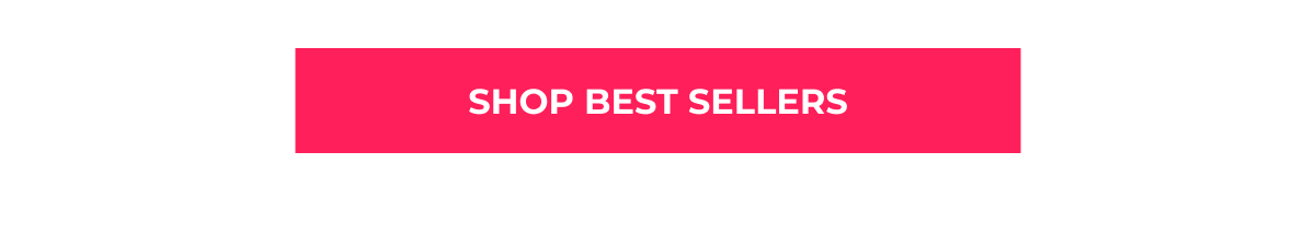 SHOP BEST SELLERS