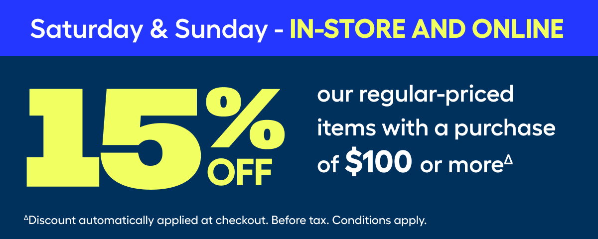 ∆SAVE 15%. This offer is valid online only from Thursday, May 21 to Sunday, May 24, 2026, at rona.ca and on Saturday and Sunday, May 23 and 24, 2026 in participating RONA and RONA+ stores.