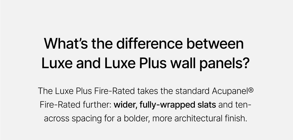 What's the difference between Luxe and Luxe Plus wall panels?