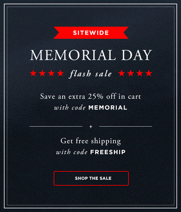 Shop the sitewide Memorial Day flash sale!