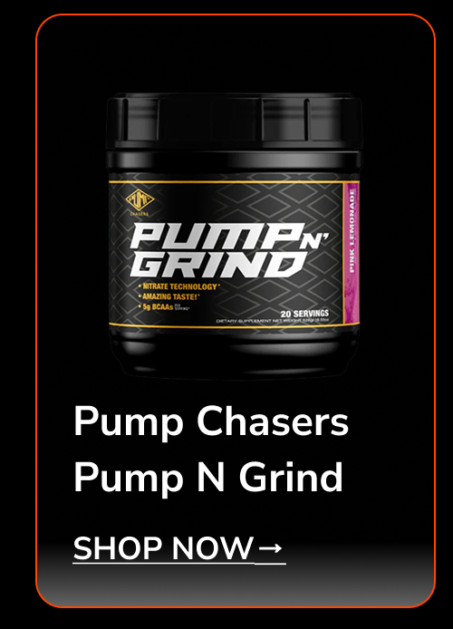 Pump Chasers Pump N Grind supplement container with 20 servings.
