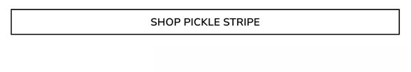 CTA: Shop pickle stripe