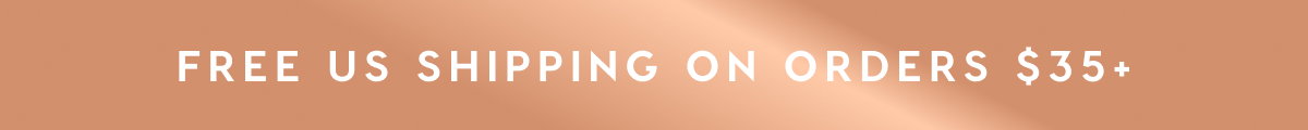 FREE US SHIPPING ON ORDERS $35+