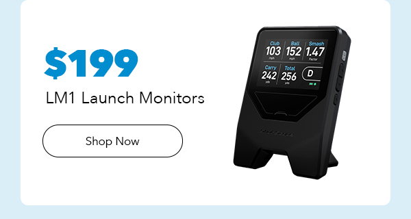 $199 LM1 Launch Monitors | Shop Now