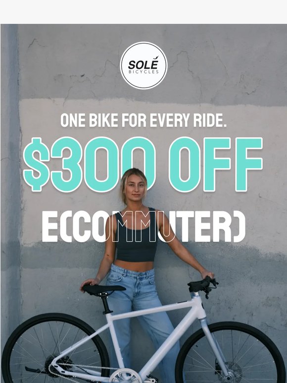 Your summer ride, $300 off (ending soon)
