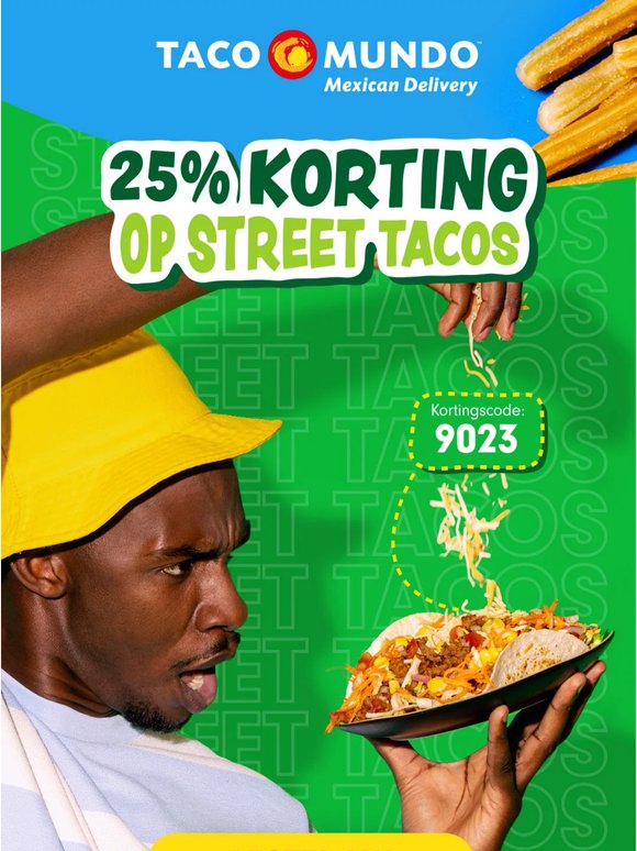Krijg nu: 25% korting op Street Tacos! 🌮