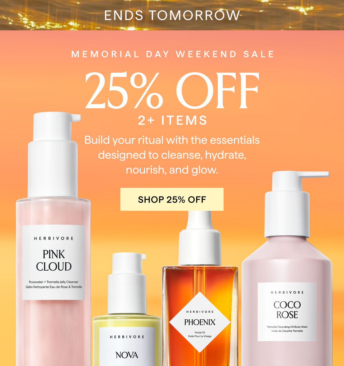 ENDS TOMORROWL: 25% OFF 2+ ITEMS