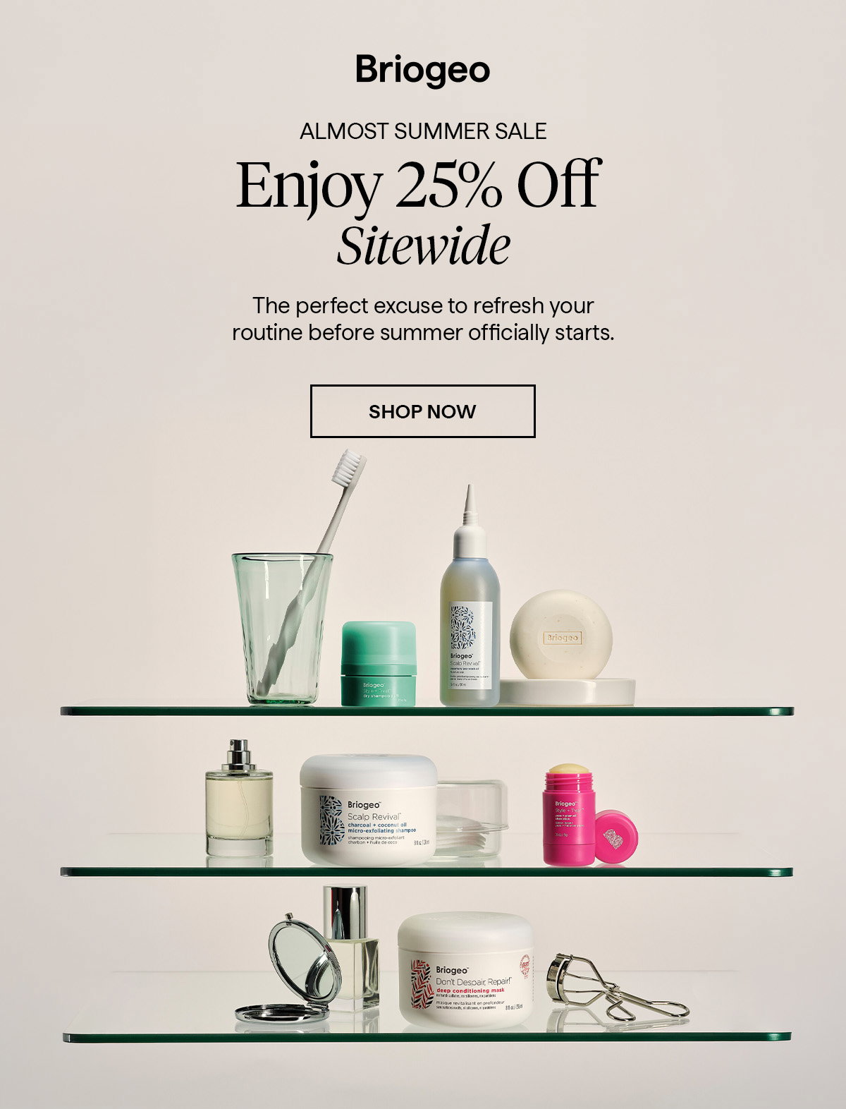  The perfect excuse to refresh your routine before summer officially starts.