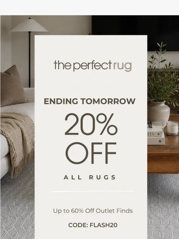 Ends Tomorrow: 20% Off Rugs + Up to 60% Off Outlet
