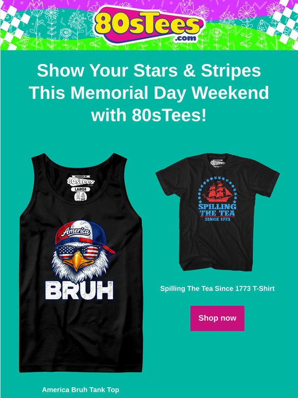 Celebrate Memorial Day Weekend with Patriotic Tees from 80sTees!