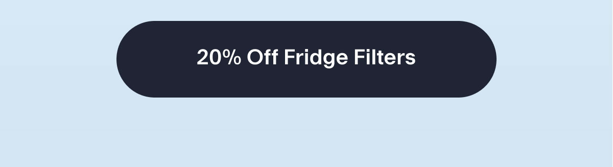 20% Off Fridge Filters