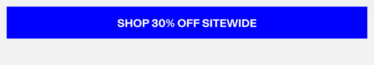 Shop 30% Off Sitewide